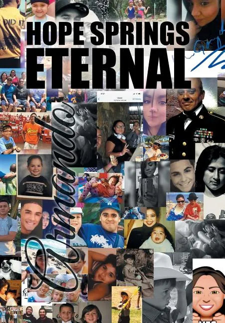 Hope Springs Eternal - Hardcover