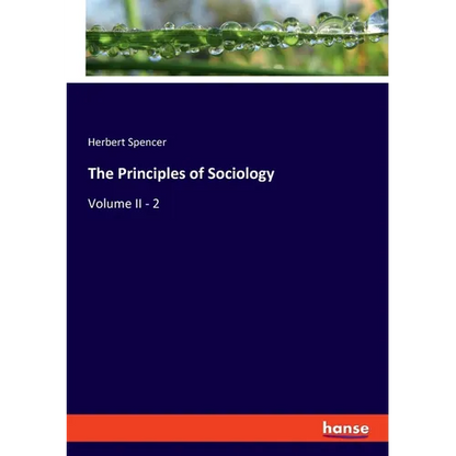 The Principles of Sociology: Volume II - 2 - Paperback