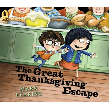 The Great Thanksgiving Escape: (A Funny Storybook for Kids Ages 4-8 about Family Gatherings and Silly Adventures) - Paperback