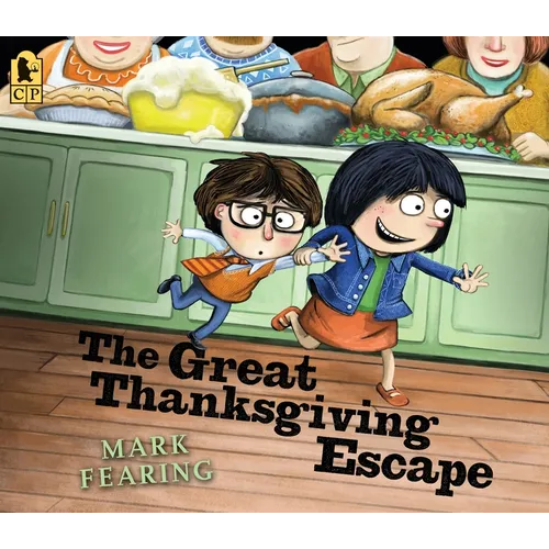 The Great Thanksgiving Escape: (A Funny Storybook for Kids Ages 4-8 about Family Gatherings and Silly Adventures) - Paperback