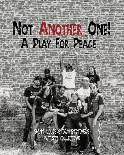 Not Another One!: A Play For Peace - Paperback