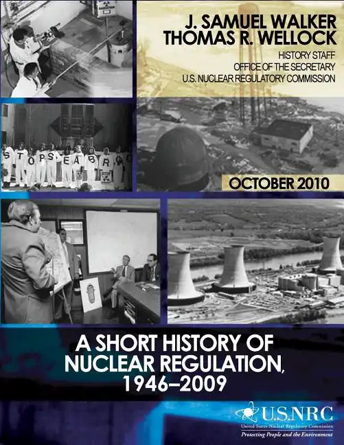 A Short History of Nuclear Regulation, 1946-2009 - Paperback