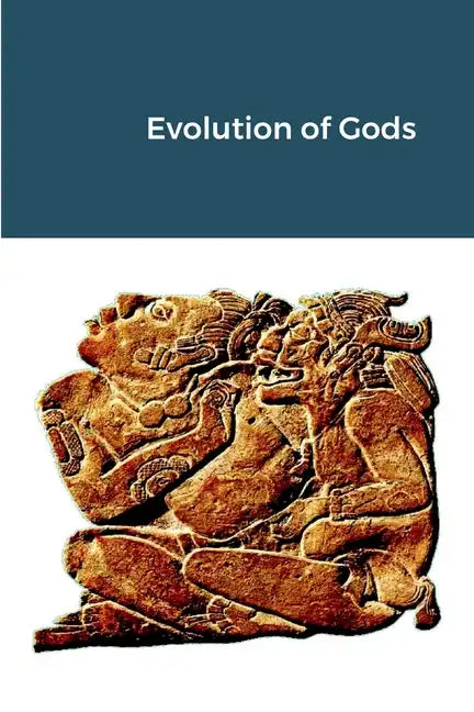 Evolution of Gods - Paperback