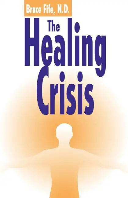 The Healing Crisis - Paperback
