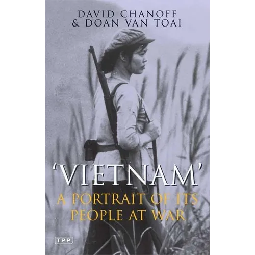 Vietnam: A Portrait of Its People at War - Paperback