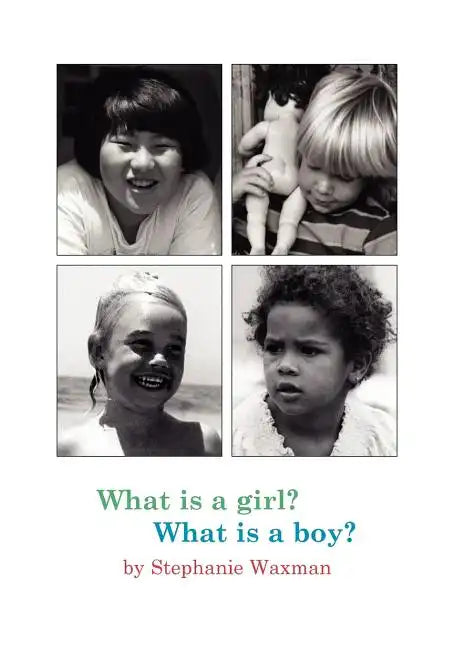 What Is A Girl? What Is A Boy? - Paperback