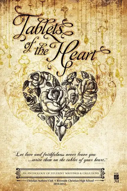 Tablets of the Heart: An Anthology of Student Writings and Creations - Paperback