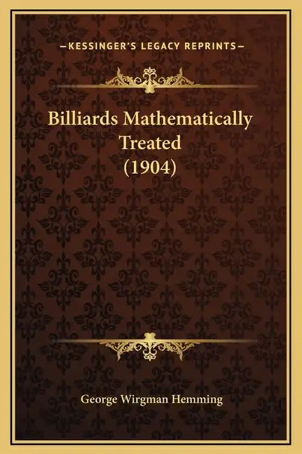Billiards Mathematically Treated (1904) - Hardcover