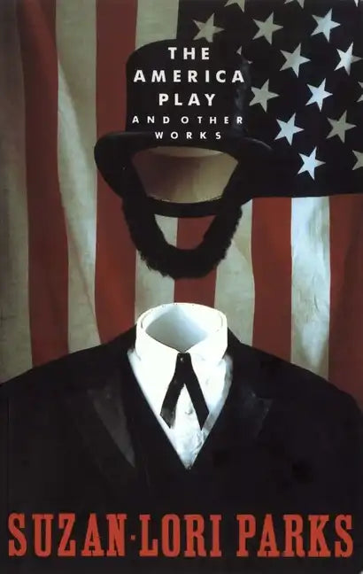 The America Play and Other Works - Paperback
