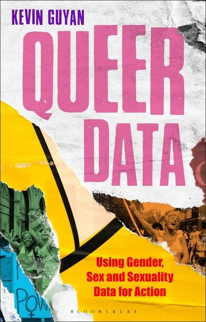 Queer Data: Using Gender, Sex and Sexuality Data for Action - Hardcover