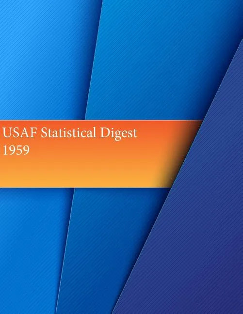 USAF Statistical Digest, 1959 - Paperback