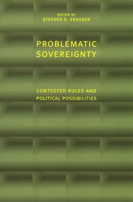 Problematic Sovereignty: Contested Rules and Political Possibilities - Paperback