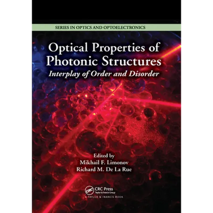 Optical Properties of Photonic Structures: Interplay of Order and Disorder - Paperback
