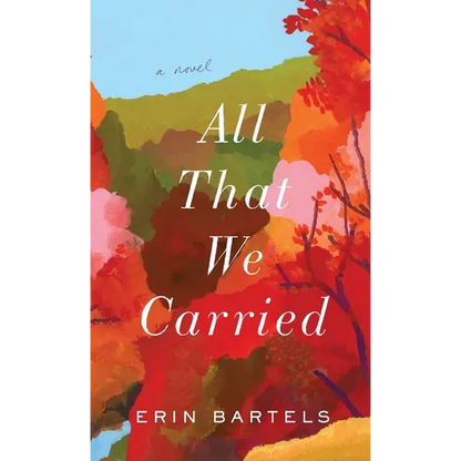 All That We Carried - Hardcover