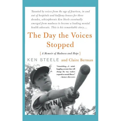 The Day the Voices Stopped: A Schizophrenic's Journey from Madness to Hope - Paperback