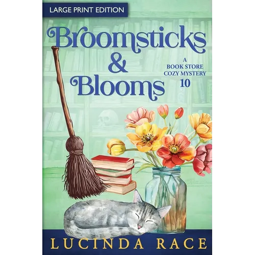 Broomsticks & Blooms LP: A Paranormal Witch Cozy Mystery - Paperback