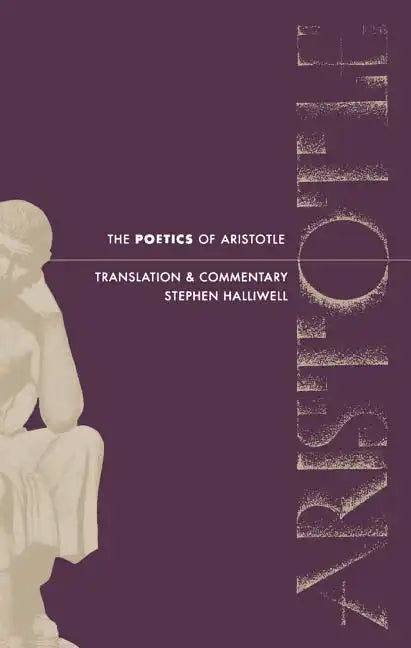 The Poetics of Aristotle: Translation and Commentary - Paperback