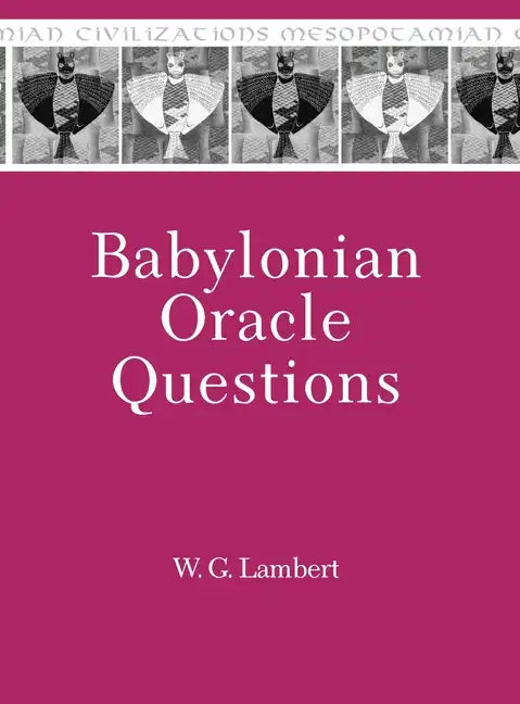 Babylonian Oracle Questions - Hardcover