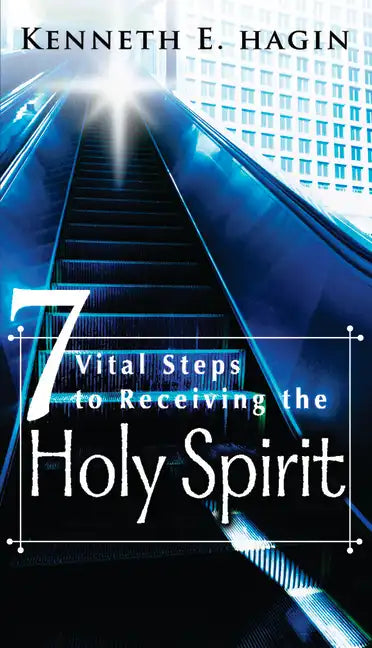 Seven Vital Steps to Receiving the Holy Spirit - Paperback