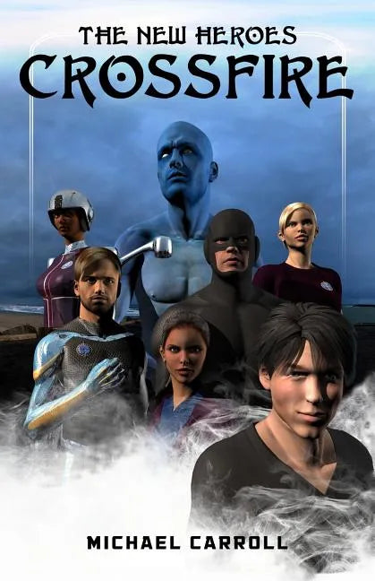The New Heroes: Crossfire - Paperback