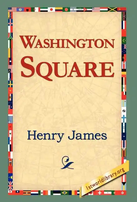Washington Square - Hardcover