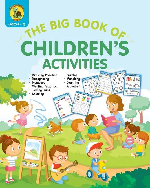 The Big Book of Children's Activities: Drawing Practice, Numbers, Writing Practice, Telling Time, Coloring, Puzzles, Matching, Counting, Alphabet Exer - Paperback
