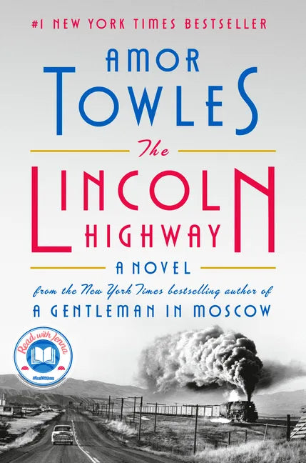 The Lincoln Highway: A Read with Jenna Pick - Hardcover