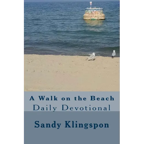 A Walk on the Beach: Daily Devotional - Paperback