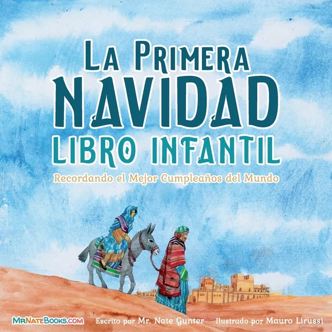 The First Christmas Children's Book (Spanish): Remembering the World's Greatest Birthday - Paperback