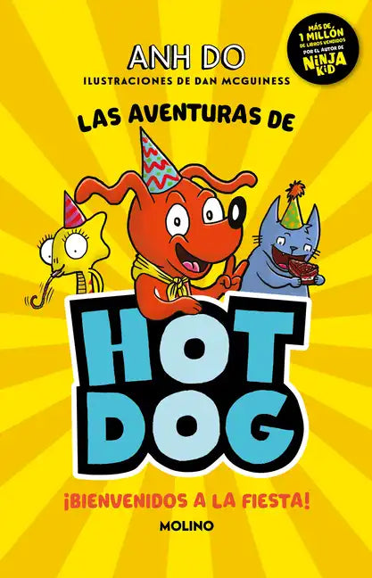 ¡Las Aventuras de Hotdog: ¡Bienvenidos a la Fiesta! / Party Time - Paperback