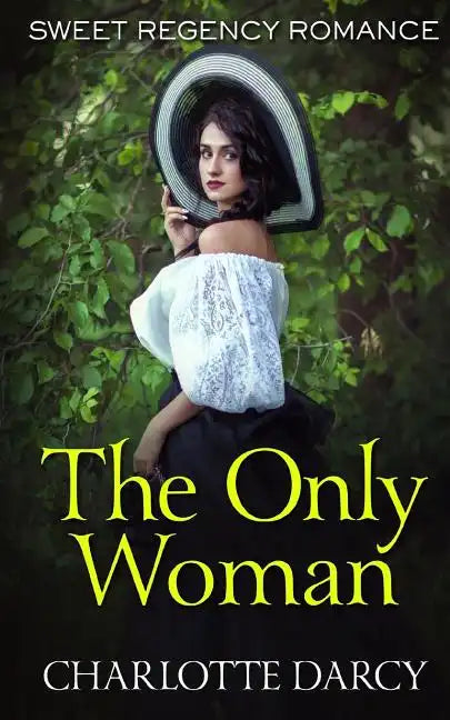 The Only Woman: Sweet Regency Romance - Paperback