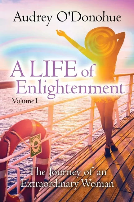 A LIFE of Enlightenment: The Journey of an Extraordinary Woman - 2nd Edition - Paperback