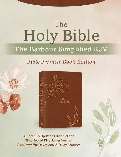 The Holy Bible: The Barbour Simplified KJV Bible Promise Book Edition [Chestnut Floral]: A Carefully Updated Edition of the Time-Tested King James Ver - Imitation Leather