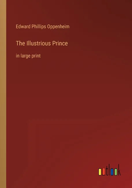 The Illustrious Prince: in large print - Paperback