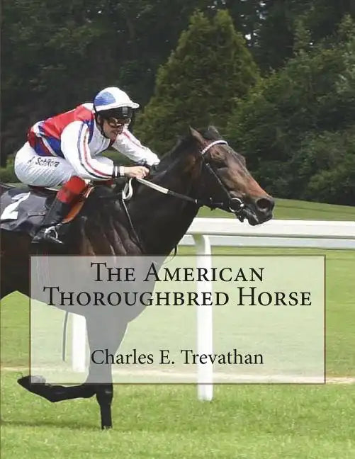 The American Thoroughbred Horse - Paperback
