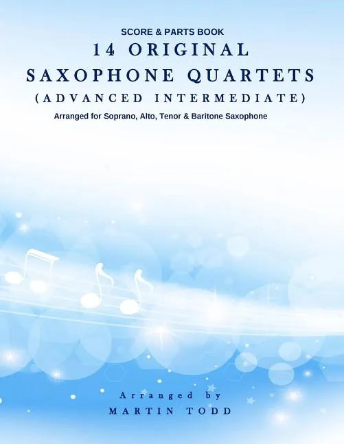14 Original Saxophone Quartets (Advanced Intermediate): Score & Parts Book - Paperback