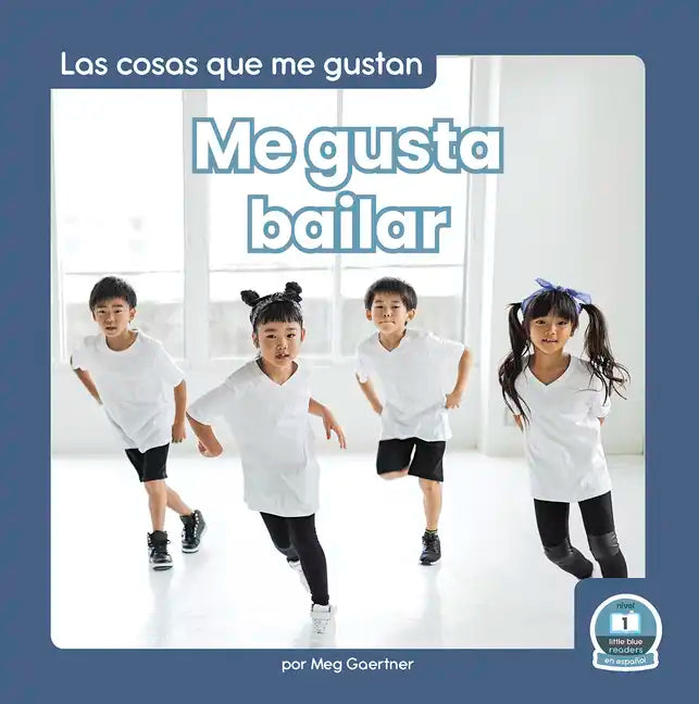 Me Gusta Bailar (I Like to Dance) - Paperback