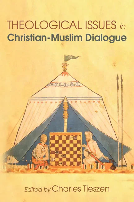Theological Issues in Christian-Muslim Dialogue - Hardcover