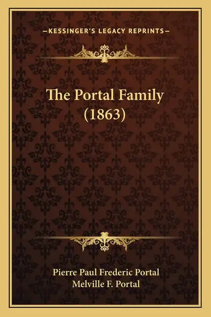 The Portal Family (1863) - Paperback