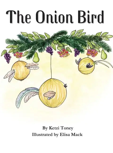 The Onion Bird - Hardcover