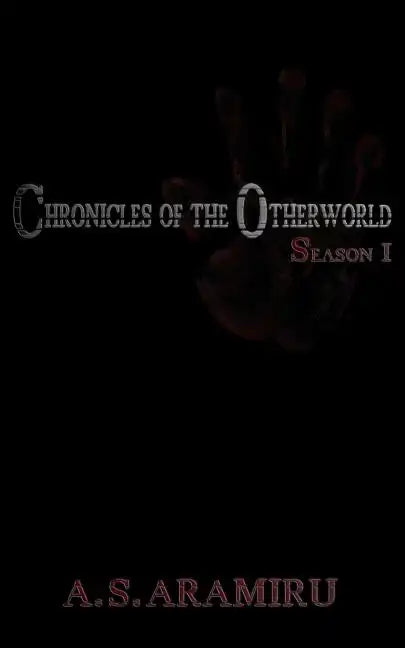 Chronicles of the Otherworld: Season 1 - Paperback