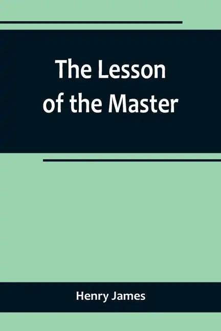 The Lesson of the Master - Paperback
