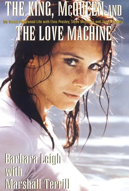 The King, McQueen and the Love Machine - Hardcover