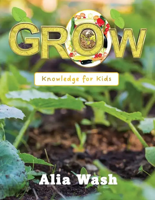 Grow: Knowledge for Kids - Paperback