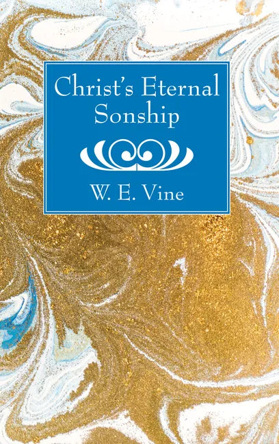 Christ's Eternal Sonship - Hardcover