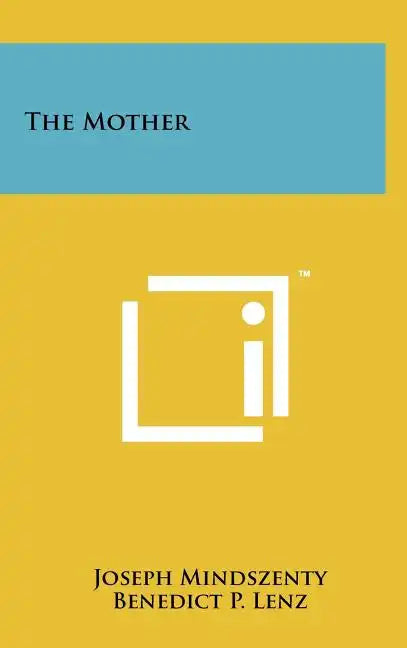 The Mother - Hardcover
