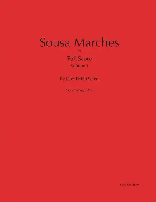 Sousa Marches in Full Score: Volume 3 - Paperback