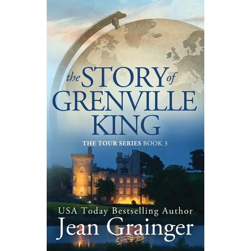 Story of Grenville King: The Tour Series - Book 3 - Hardcover