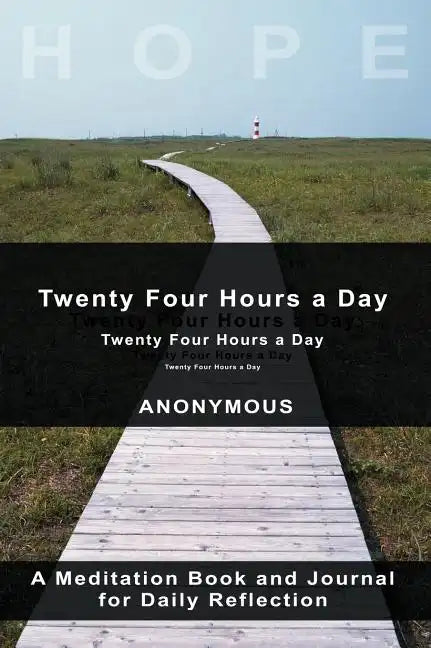 Twenty-Four Hours A Day - Hardcover