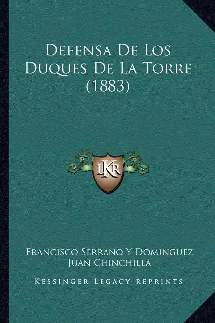 Defensa De Los Duques De La Torre (1883) - Paperback
